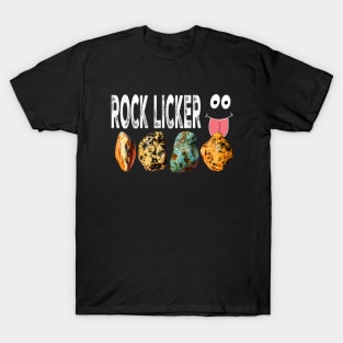 ROCK LICKER Funny Geology Rockhound Geologist Rockhounding T-Shirt